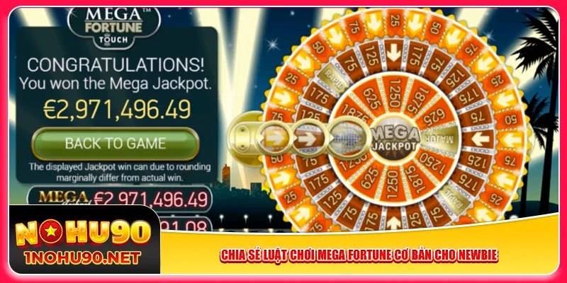 Chia sẻ luật chơi Mega Fortune cơ bản cho newbie