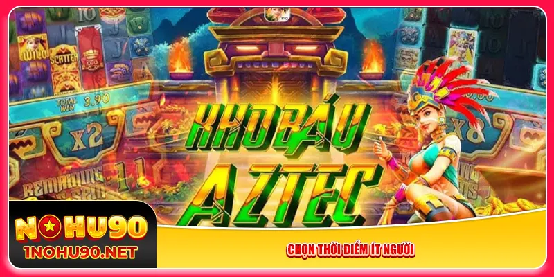 Chọn thời điểm ít người