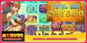 kho-bau-aztec-kham-pha-kho-bau-co-dai-tai-nohu90