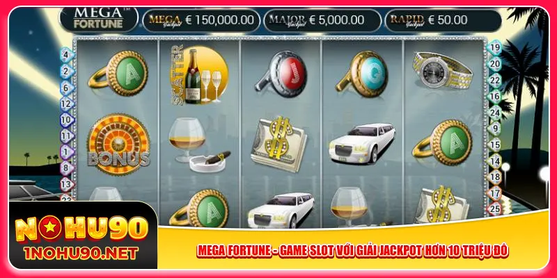 mega-fortune-game-slot-voi-giai-jackpot-hon-10-trieu-do
