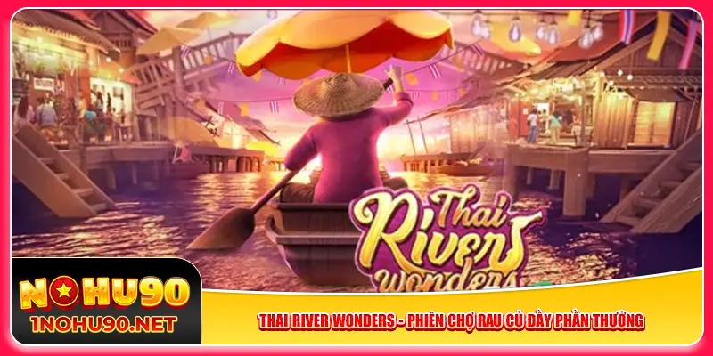thai-river-wonders-phien-cho-rau-cu-day-phan-thuong